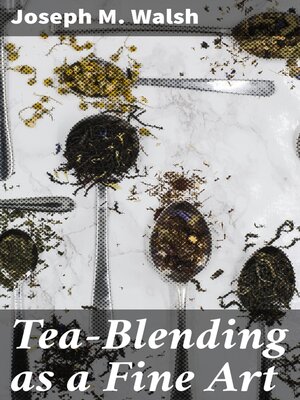 cover image of Tea-Blending as a Fine Art